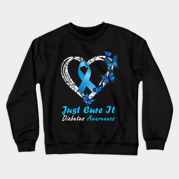 Just Cure It Diabetes Awareness Ribbon Butterfly Crewneck Sweatshirt by thuylinh8